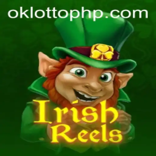 Exploring the Exciting World of IrishReels and OKLOTTO
