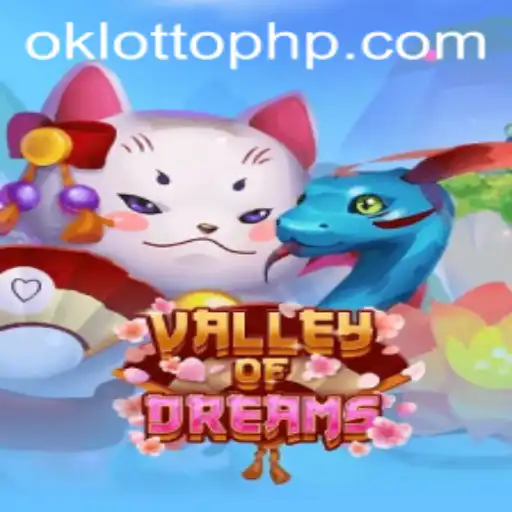 ValleyofDreams: Explore the Enchanting World of OKLOTTO