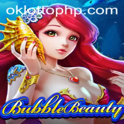 Exploring BubbleBeauty: The Thrilling World of OKLOTTO