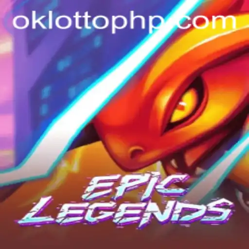 An In-Depth Exploration of EpicLegends and the Role of OKLOTTO
