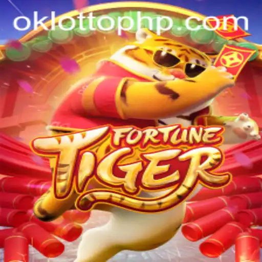 Unveiling FortuneTiger: A Thrilling Adventure with OKLOTTO